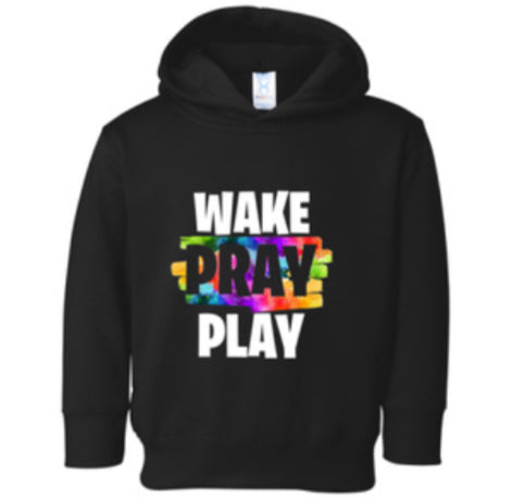 'Wake, Pray, Play' Toddler Hoodie